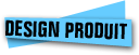 Design Produit