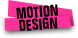 Motion design